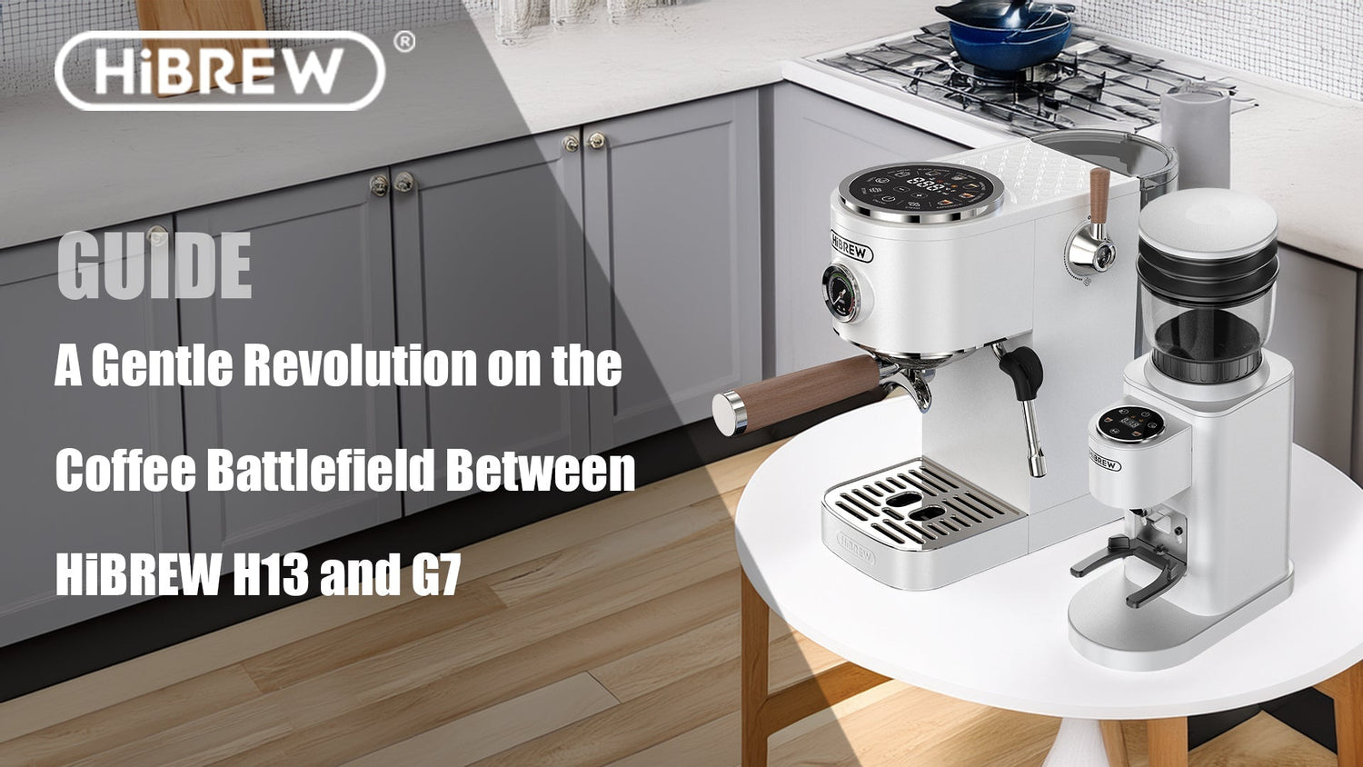 A Gentle Revolution on the Coffee Battlefield Between HiBREW H13 and G7